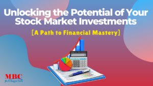 Unlocking the Potential of Your Stock Market Investments